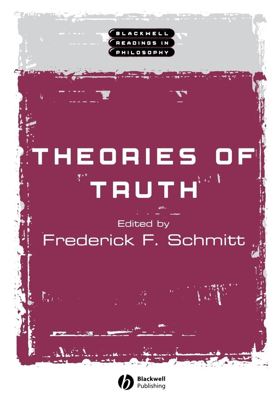Cover: 9780631222170 | Theories Truth | Schmitt | Taschenbuch | Paperback | Englisch | 2003