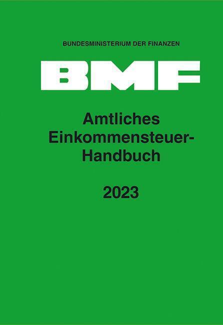 Cover: 9783503237395 | Amtliches Einkommensteuer-Handbuch 2023 | Finanzen | Buch | Deutsch