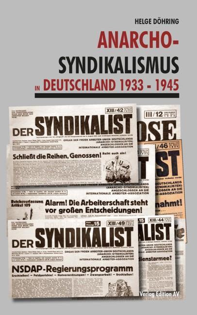 Cover: 9783868412963 | Anarcho-Syndikalismus in Deutschland 1933 -1945 | Helge Döhring | Buch