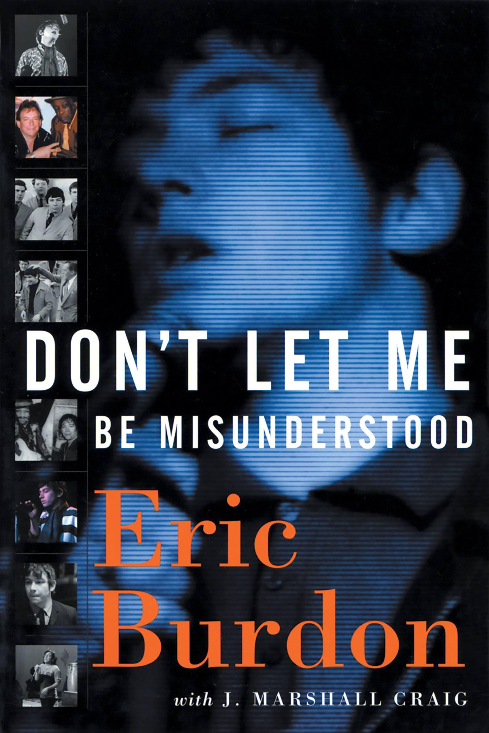 Cover: 9781560254485 | Don't Let Me Be Misunderstood | A Memoir | Eric Burdon | Taschenbuch