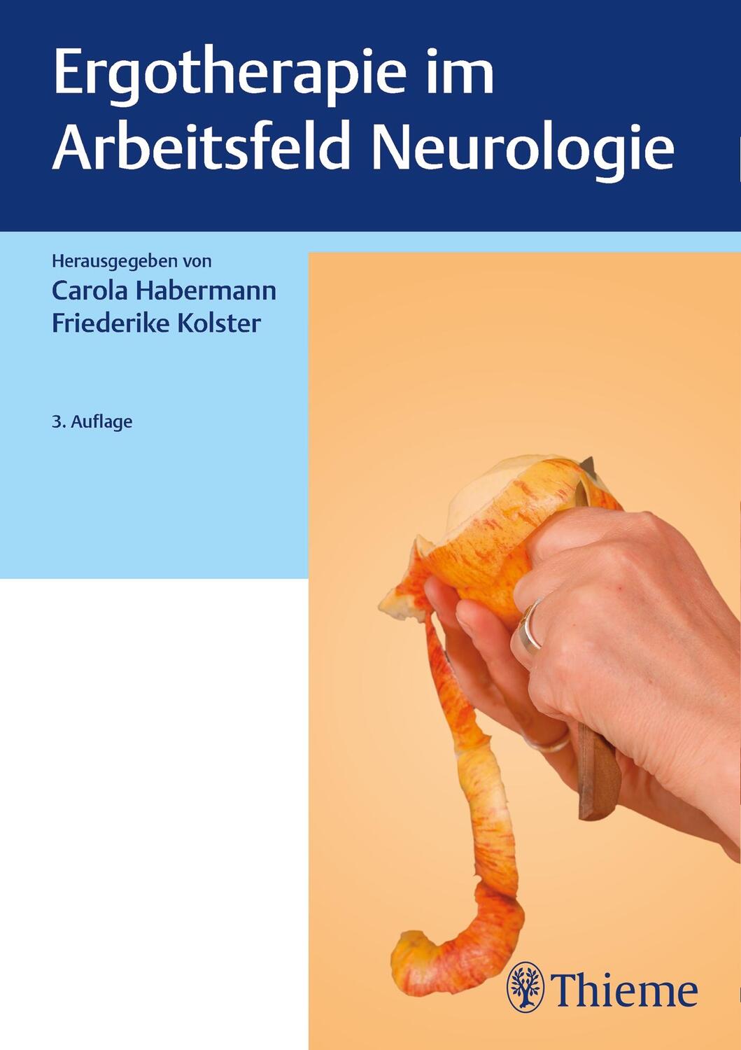 Cover: 9783132433076 | Ergotherapie im Arbeitsfeld Neurologie | Carola Habermann (u. a.)