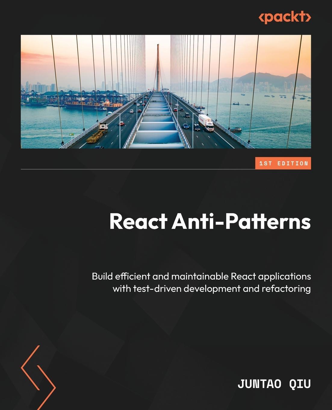 Cover: 9781805123972 | React Anti-Patterns | Juntao Qiu | Taschenbuch | Paperback | Englisch