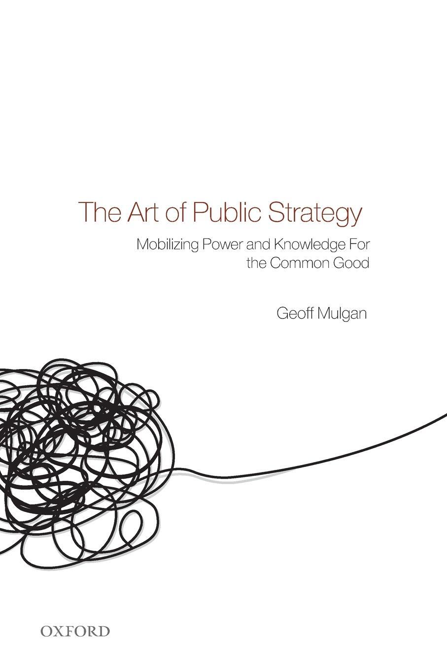 Cover: 9780199593453 | The Art of Public Strategy | Geoff Mulgan | Taschenbuch | Paperback