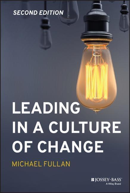 Cover: 9781119595847 | Leading in a Culture of Change | Michael Fullan | Buch | 192 S. | 2020