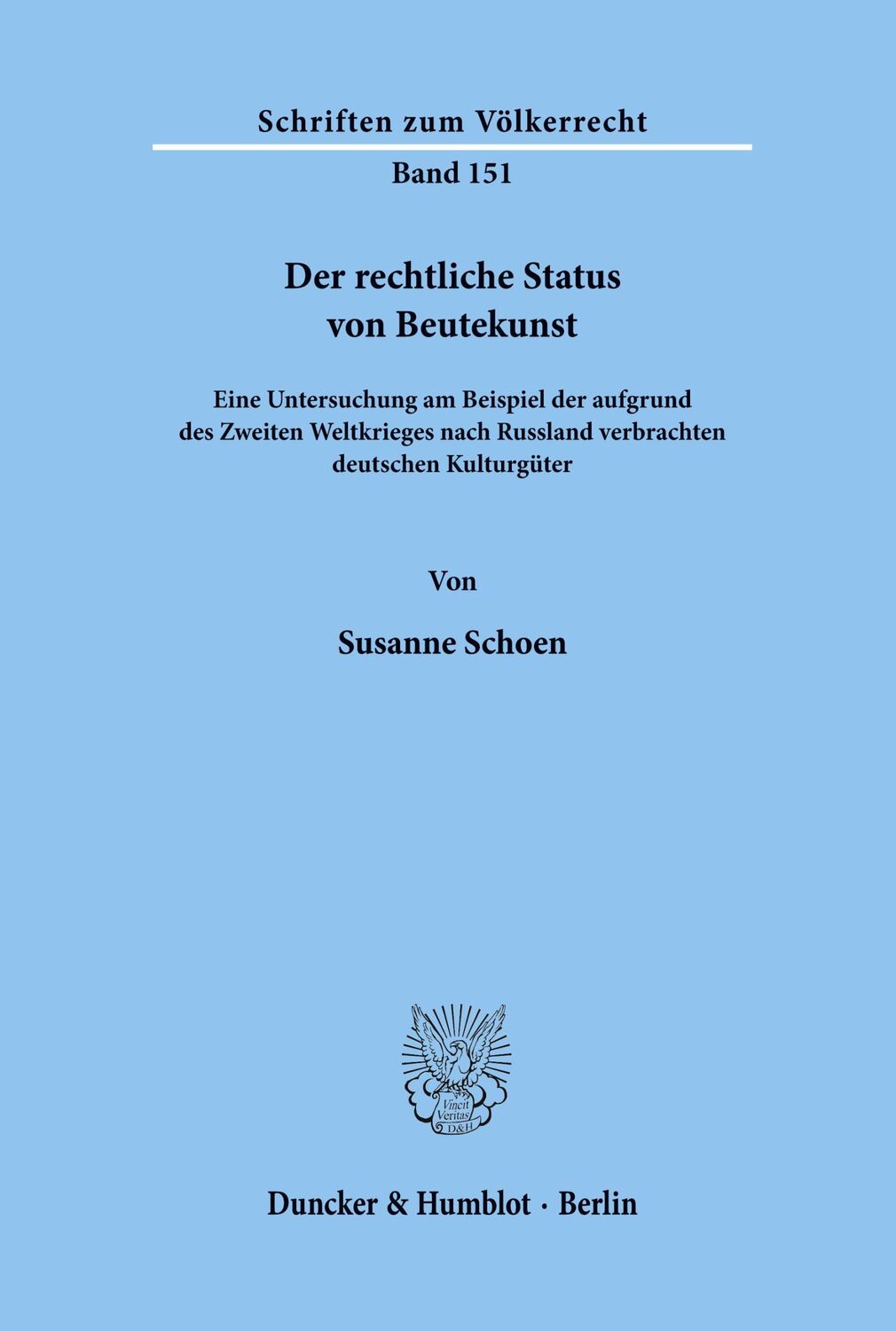 Cover: 9783428113538 | Der rechtliche Status von Beutekunst. | Susanne Schoen | Taschenbuch