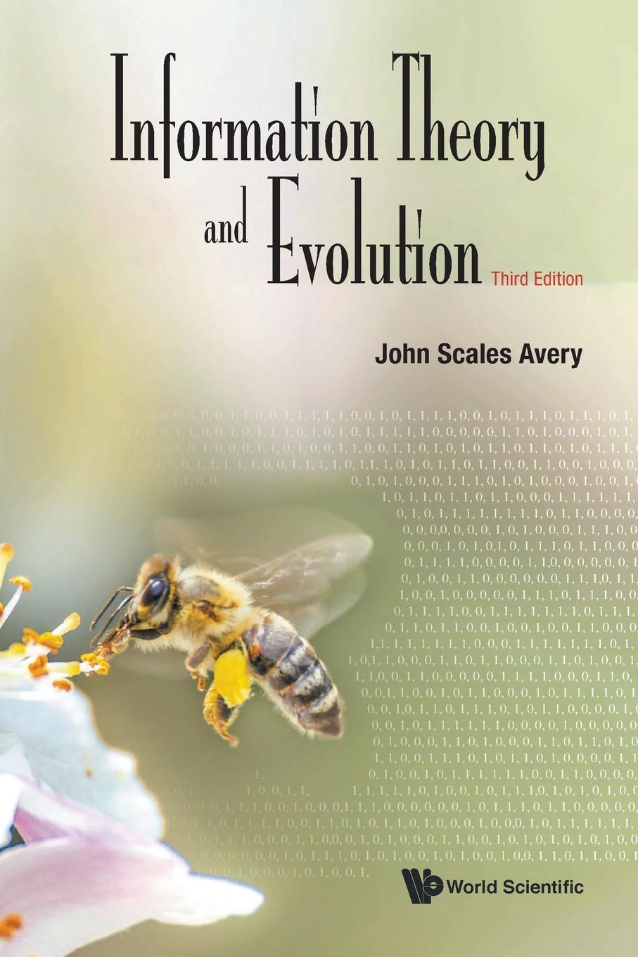 Cover: 9789811253096 | Information Theory and Evolution | Third Edition | John Scales Avery