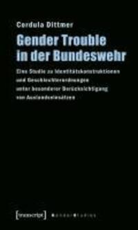 Cover: 9783837612981 | Gender Trouble in der Bundeswehr | Cordula Dittmer | Taschenbuch