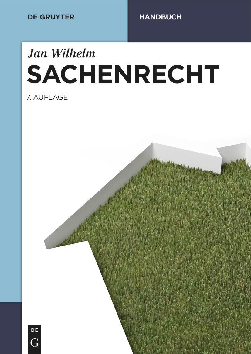 Cover: 9783110696394 | Sachenrecht | Jan Wilhelm | Buch | Deutsch | 2021 | De Gruyter