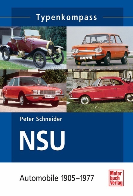 Cover: 9783613028678 | NSU | Automobile 1905-1977 | Peter Schneider | Taschenbuch | 128 S.