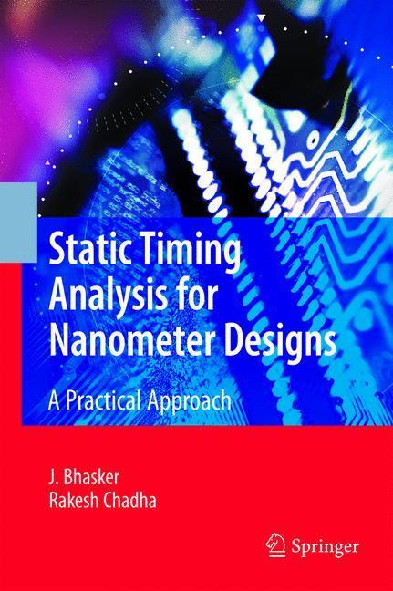 Cover: 9781441947154 | Static Timing Analysis for Nanometer Designs | A Practical Approach