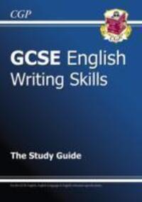 Cover: 9781847628909 | GCSE English Writing Skills Study Guide - for the Grade 9-1 Courses