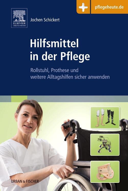 Cover: 9783437260346 | Hilfsmittel in der Pflege | Jochen Schickert | Taschenbuch | Deutsch