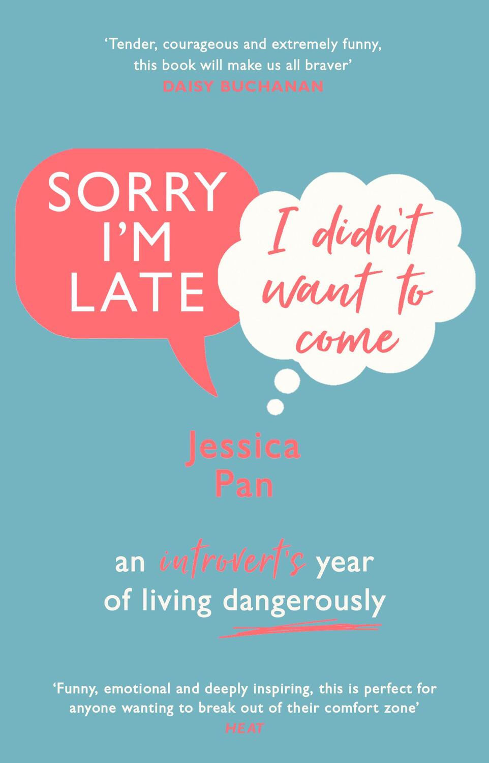 Cover: 9781784164157 | Sorry I'm Late, I Didn't Want to Come | Jessica Pan | Taschenbuch