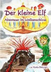 Cover: 9783732281893 | Der kleine Elf - Abenteuer im Wolkenschloss | Teil 3 | Taschenbuch