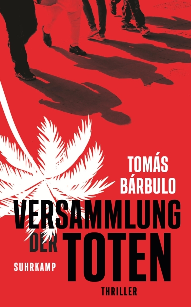 Cover: 9783518469286 | Versammlung der Toten | Thriller | Tomás Bárbulo | Taschenbuch | 2018