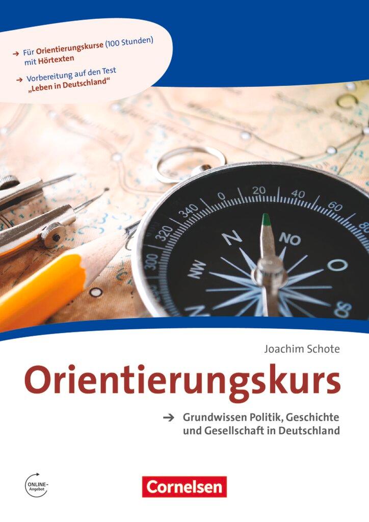 Cover: 9783065209595 | Orientierungskurs - Ausgabe 2017 A2/B1 - Grundwissen Politik,...