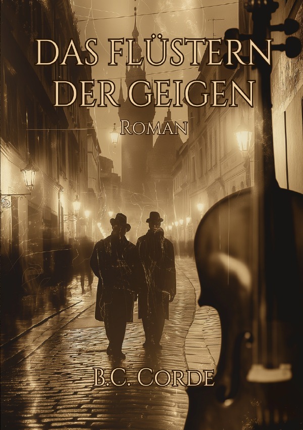 Cover: 9783759866141 | Das Flüstern der Geigen | DE | B. C. Corde | Taschenbuch | 380 S.