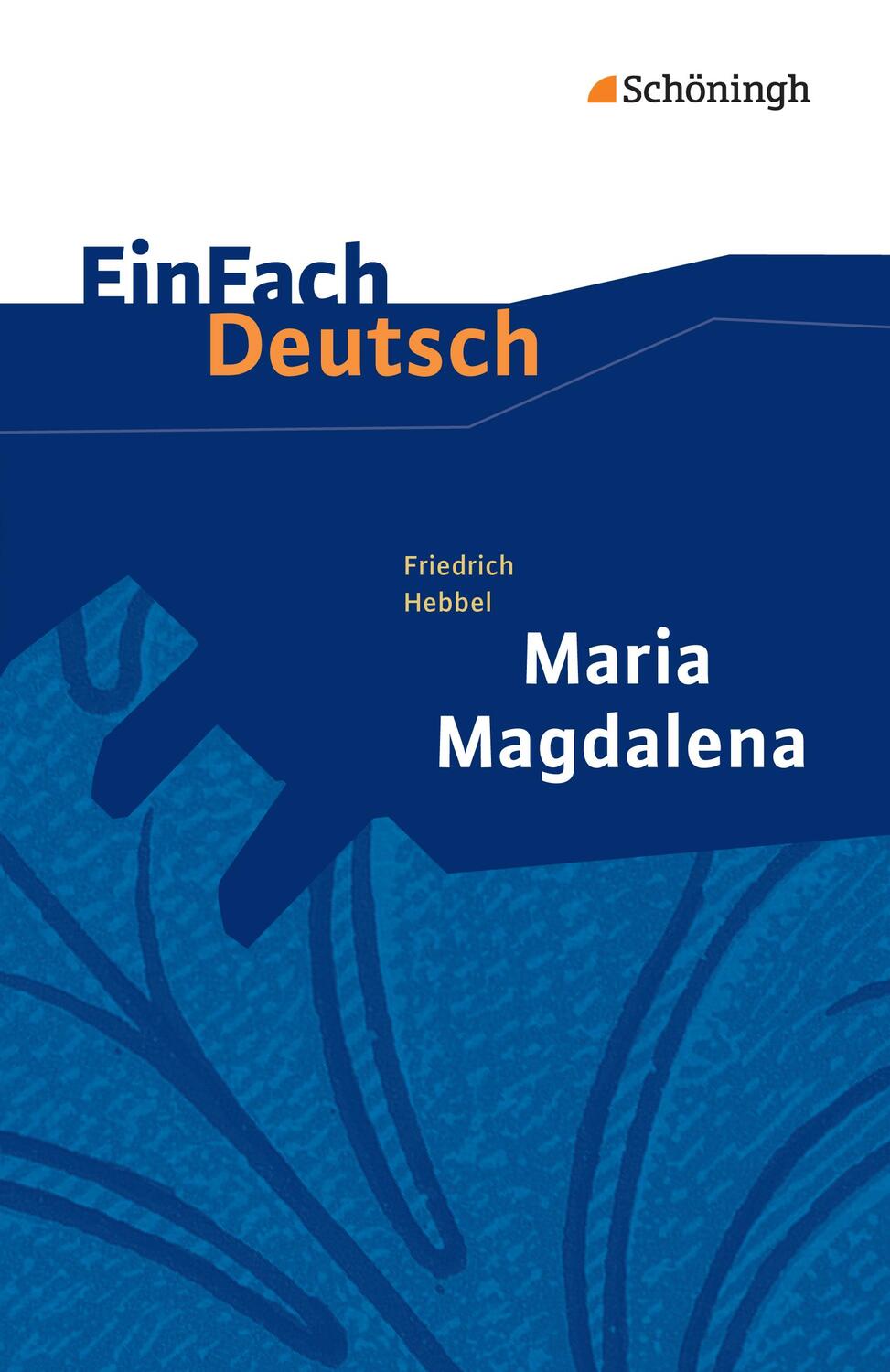 Cover: 9783140226066 | Maria Magdalena. EinFach Deutsch Textausgaben | Gymnasiale Oberstufe