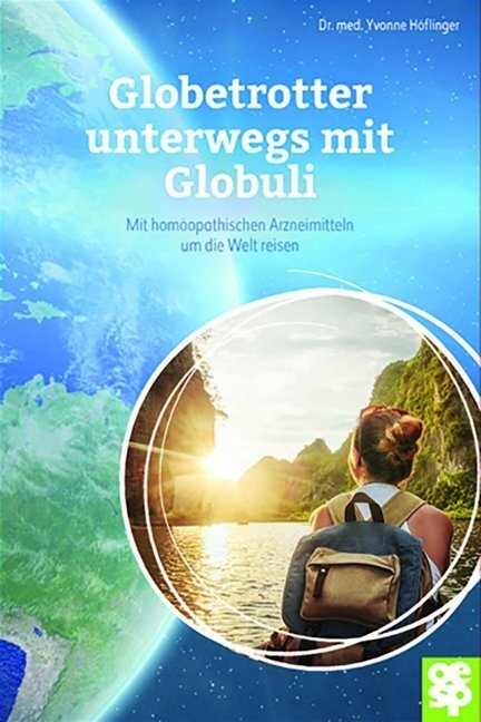 Cover: 9783965550049 | Globetrotter unterwegs mit Globuli | Yvonne Höflinger | Buch | 111 S.