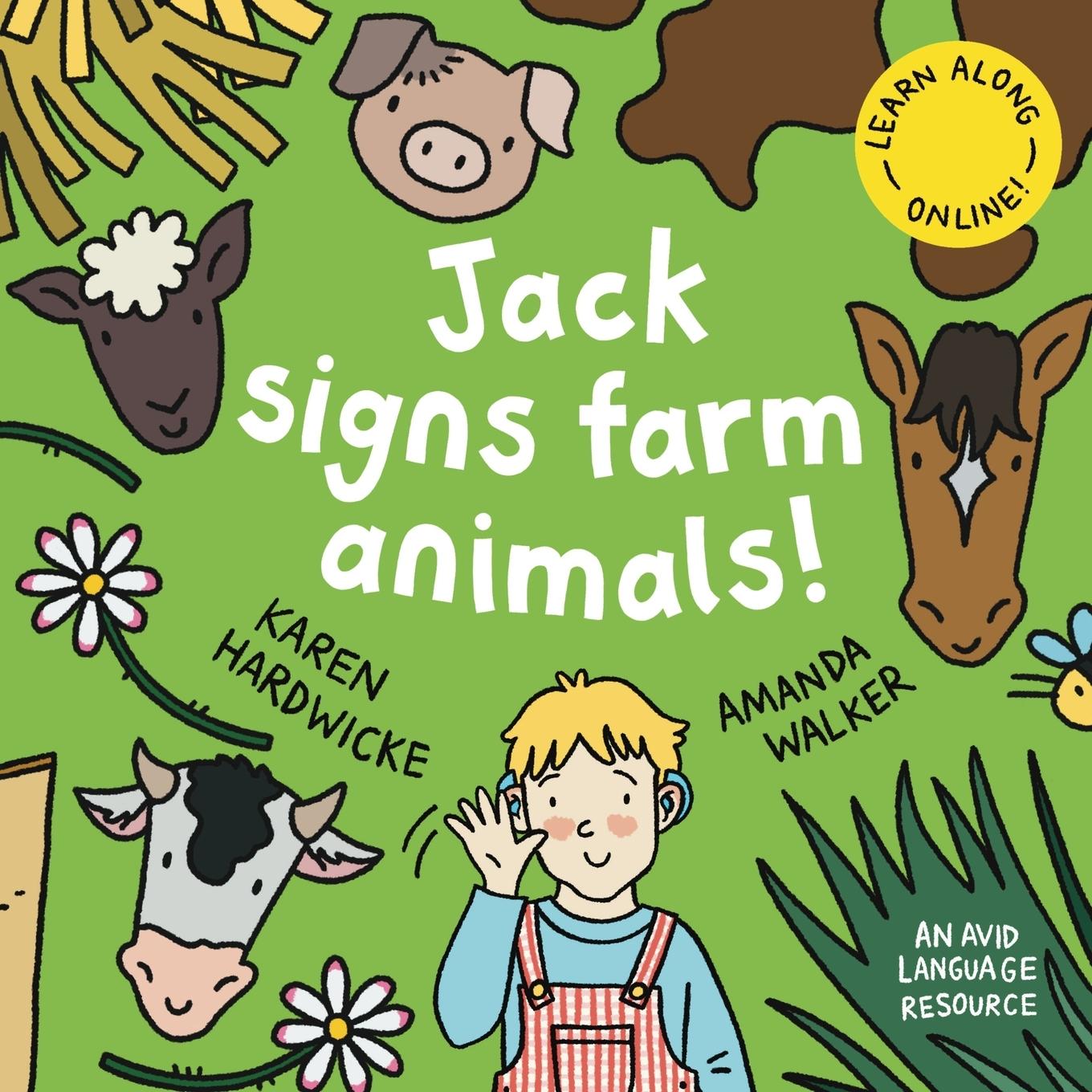 Cover: 9781913968694 | Jack Signs FARM ANIMALS! | Karen Hardwicke | Taschenbuch | Englisch