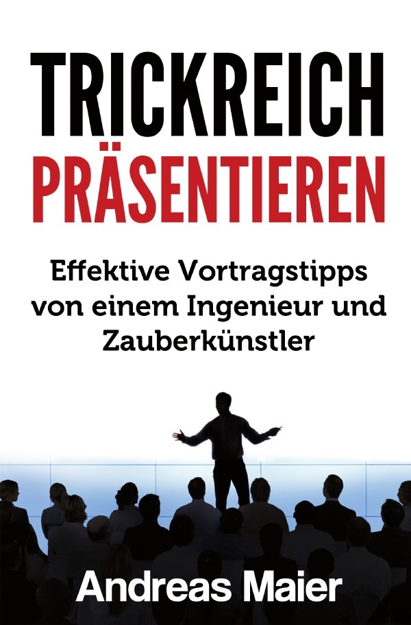 Cover: 9783745009729 | Trickreich präsentieren | Andreas Maier | Taschenbuch | 136 S. | 2017