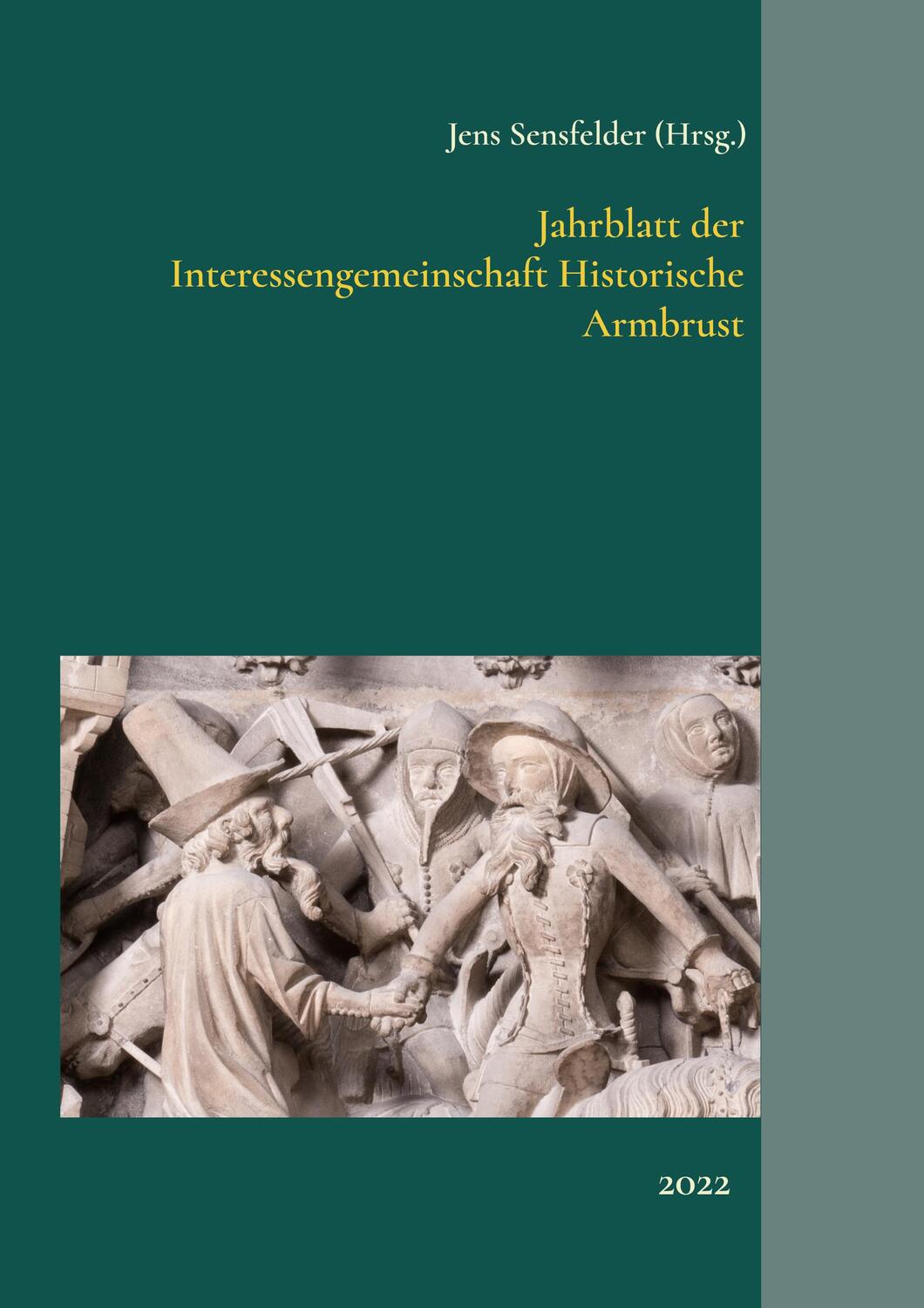 Cover: 9783756229543 | Jahrblatt der Interessengemeinschaft Historische Armbrust | 2022. DE