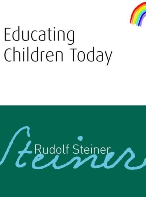 Cover: 9781855842069 | Educating Children Today | Rudolf Steiner | Taschenbuch | Englisch