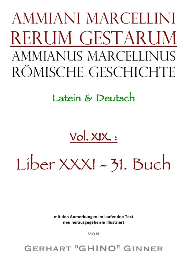 Cover: 9783753153674 | Ammianus Marcellinus Römische Geschichte XIX. | liber XXXI / 31. Buch