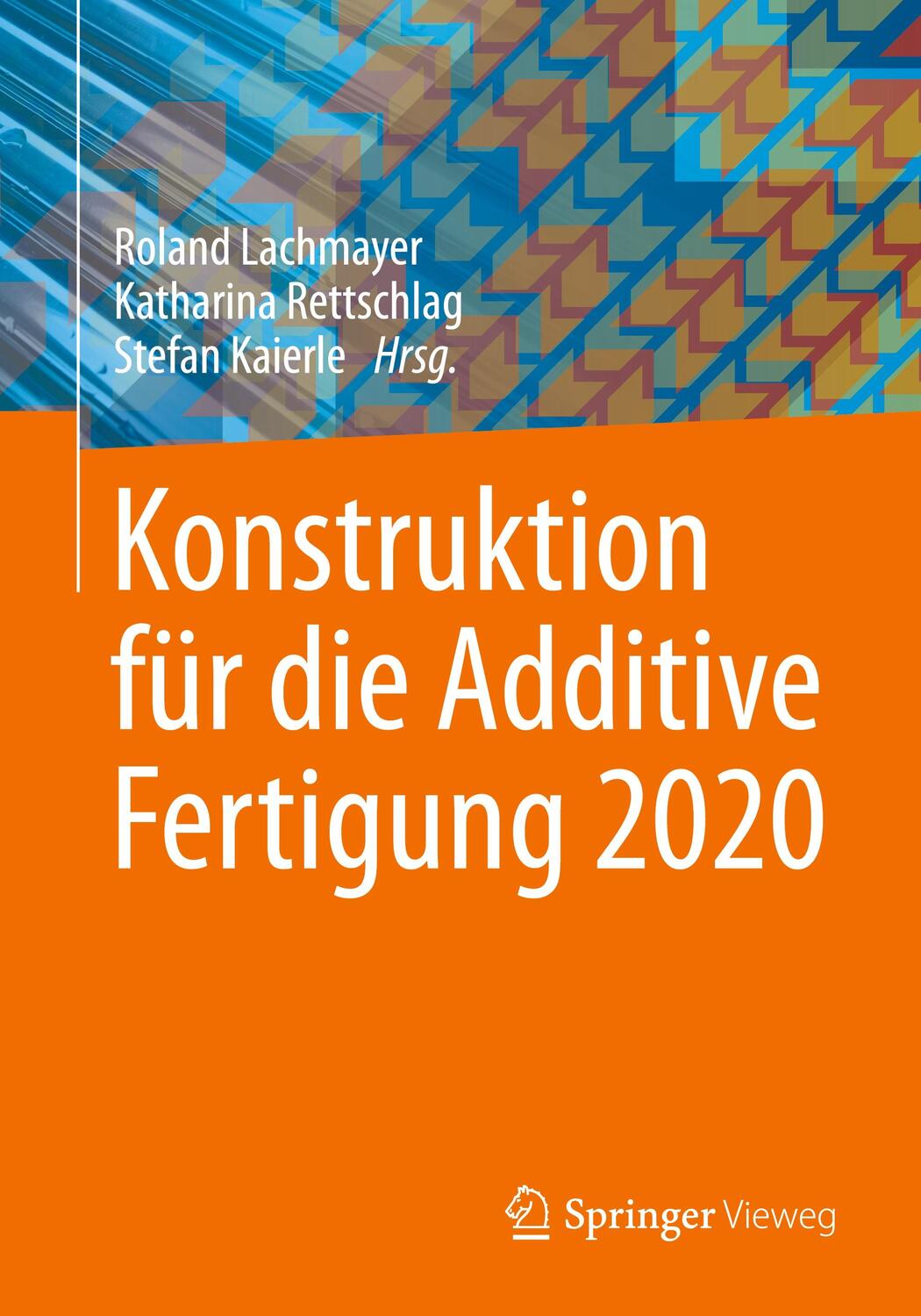 Cover: 9783662630297 | Konstruktion für die Additive Fertigung 2020 | Lachmayer (u. a.)