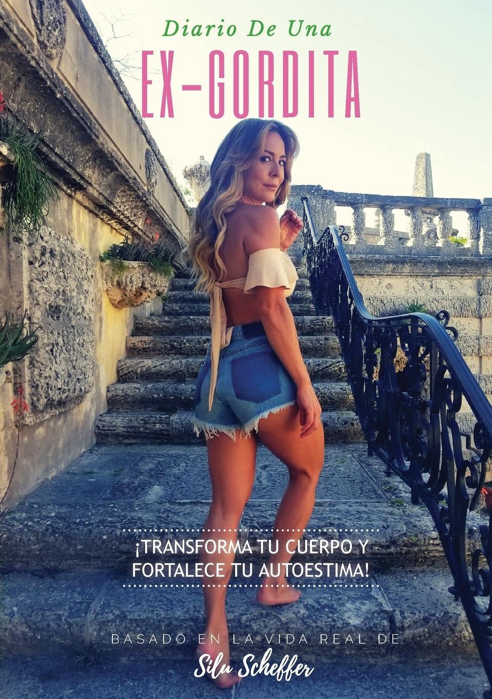 Cover: 9781633930186 | Diario de una ex-gordita | Silu Scheffer | Taschenbuch | Paperback