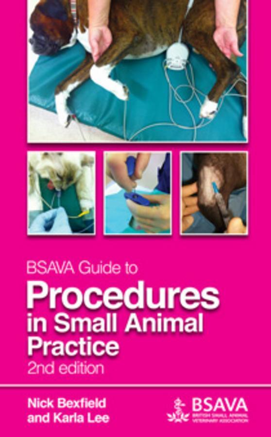 Cover: 9781905319671 | BSAVA Guide to Procedures in Small Animal Practice | Bexfield (u. a.)