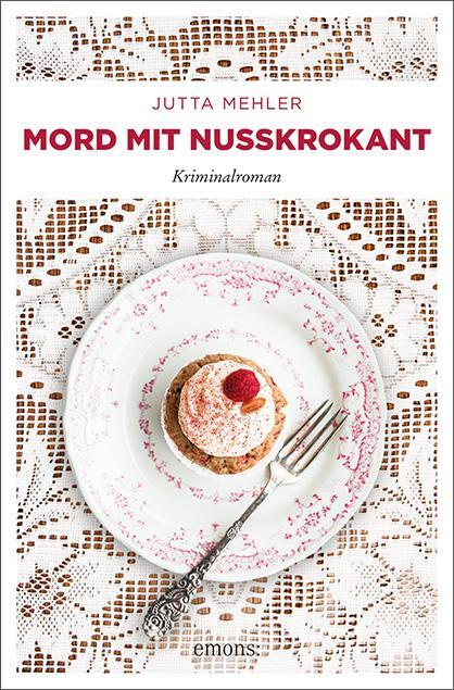 Cover: 9783740805203 | Mord mit Nusskrokant | Kriminalroman | Jutta Mehler | Taschenbuch