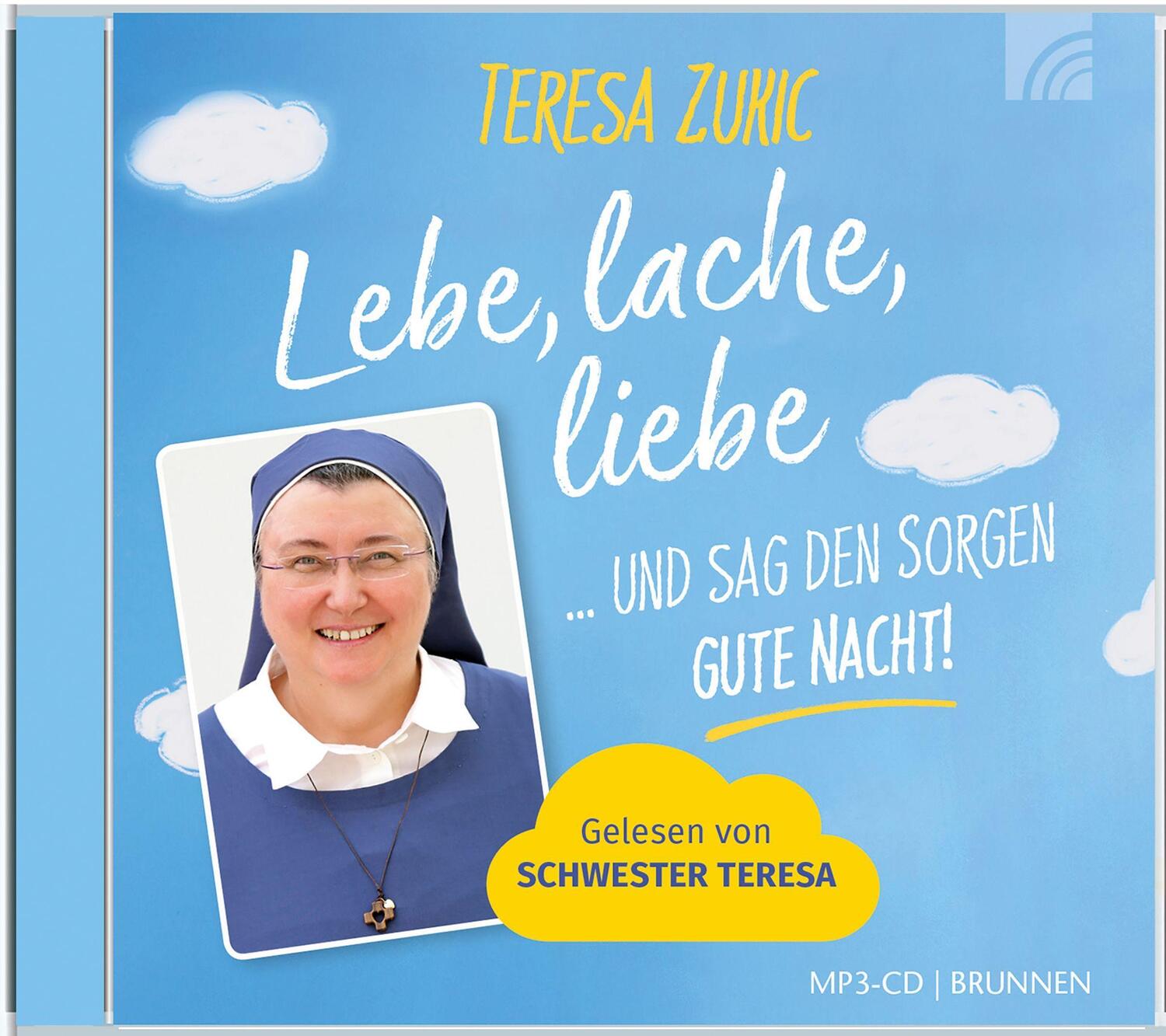 Cover: 9783765587153 | Lebe, lache, liebe... und sag den Sorgen GUTE NACHT! | Teresa Zukic