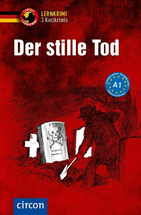 Cover: 9783817418688 | Der stille Tod - 3 Kurzkrimis | Deutsch als Fremdsprache (DaF) A1