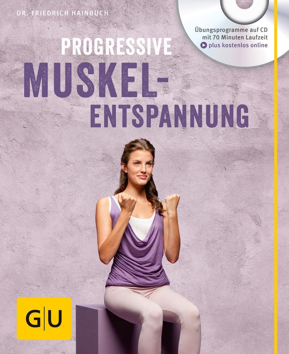 Cover: 9783833845710 | Progressive Muskelentspannung (mit Audio CD) | Friedrich Hainbuch