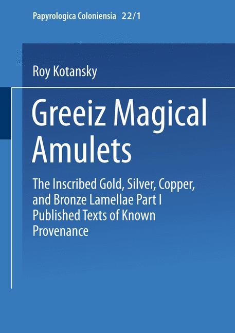 Cover: 9783663199656 | Greek Magical Amulets | Roy Kotansky | Taschenbuch | Paperback | xxix