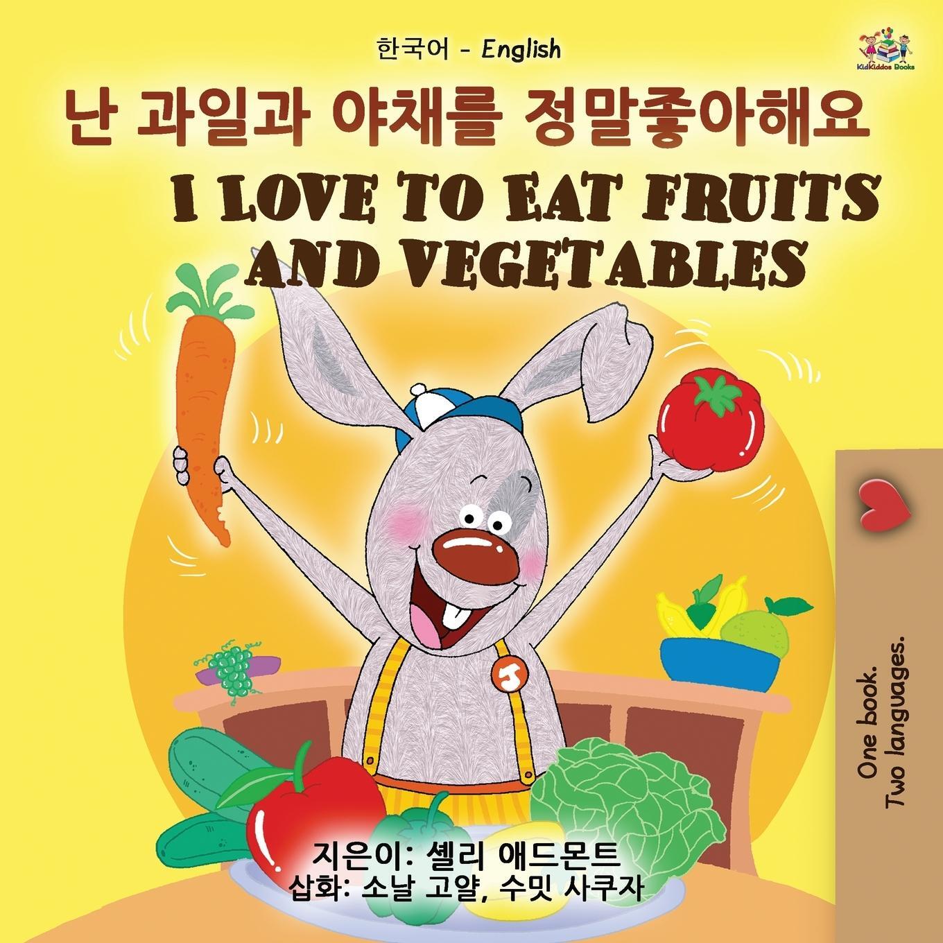 Cover: 9781525938344 | I Love to Eat Fruits and Vegetables (Korean English Bilingual Book...