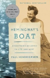 Cover: 9781400075355 | Hemingway's Boat: Everything He Loved in Life, and Lost | Hendrickson