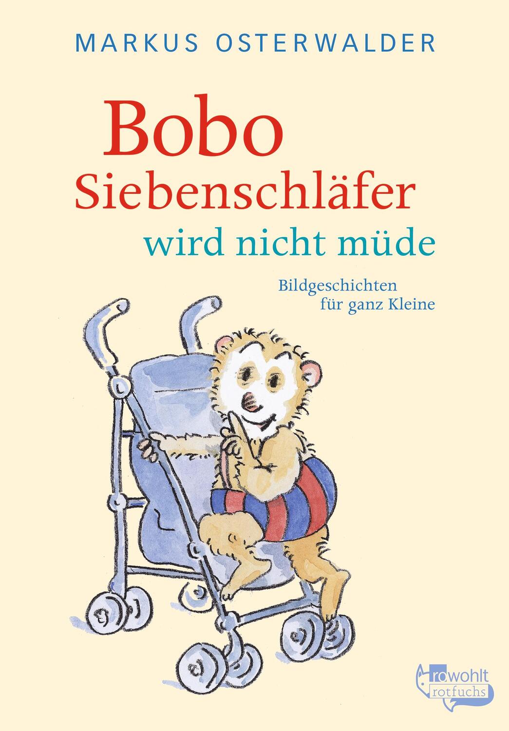 Cover: 9783499214752 | Bobo Siebenschläfer wird nicht müde | Bildgeschichten für ganz Kleine