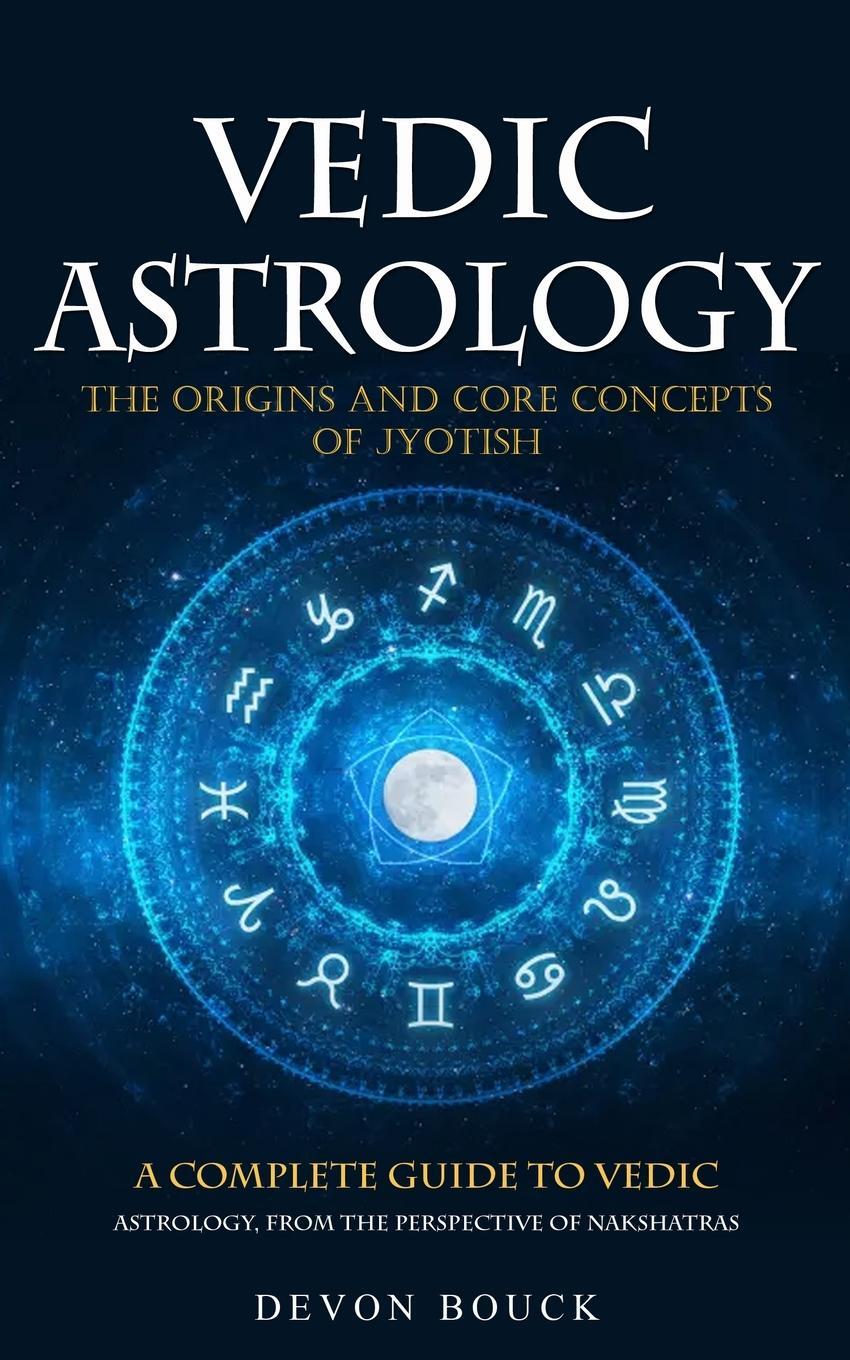 Cover: 9781777576721 | Vedic Astrology | Devon Bouck | Taschenbuch | Paperback | Englisch