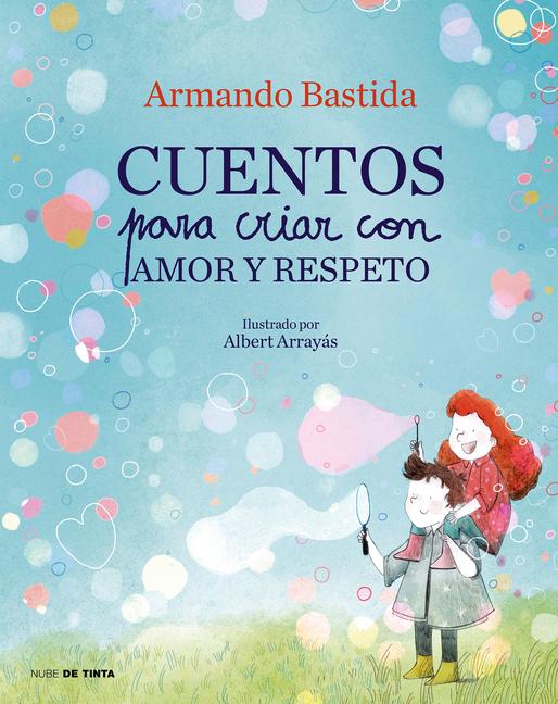 Cover: 9788417605865 | Cuentos Para Criar Con Amor Y Respeto / Stories to Raise Kids with...