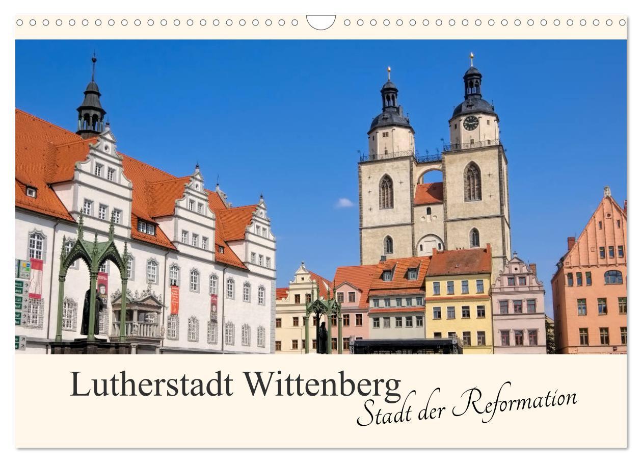 Cover: 9783435454693 | Lutherstadt Wittenberg - Stadt der Reformation (Wandkalender 2025...