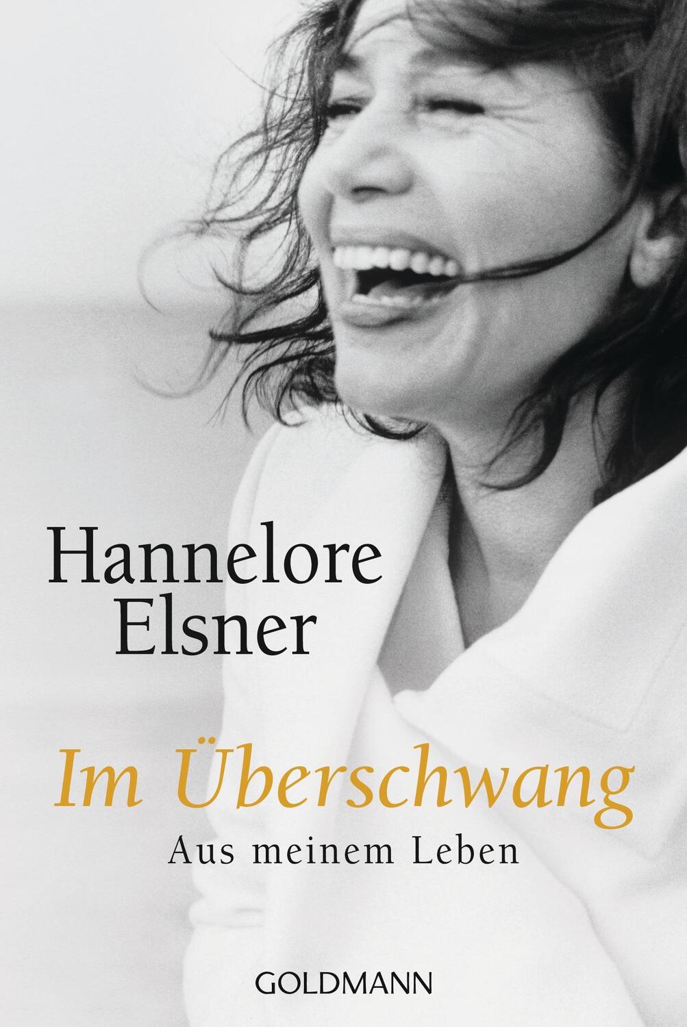 Cover: 9783442156375 | Im Überschwang | Aus meinem Leben | Hannelore Elsner | Taschenbuch