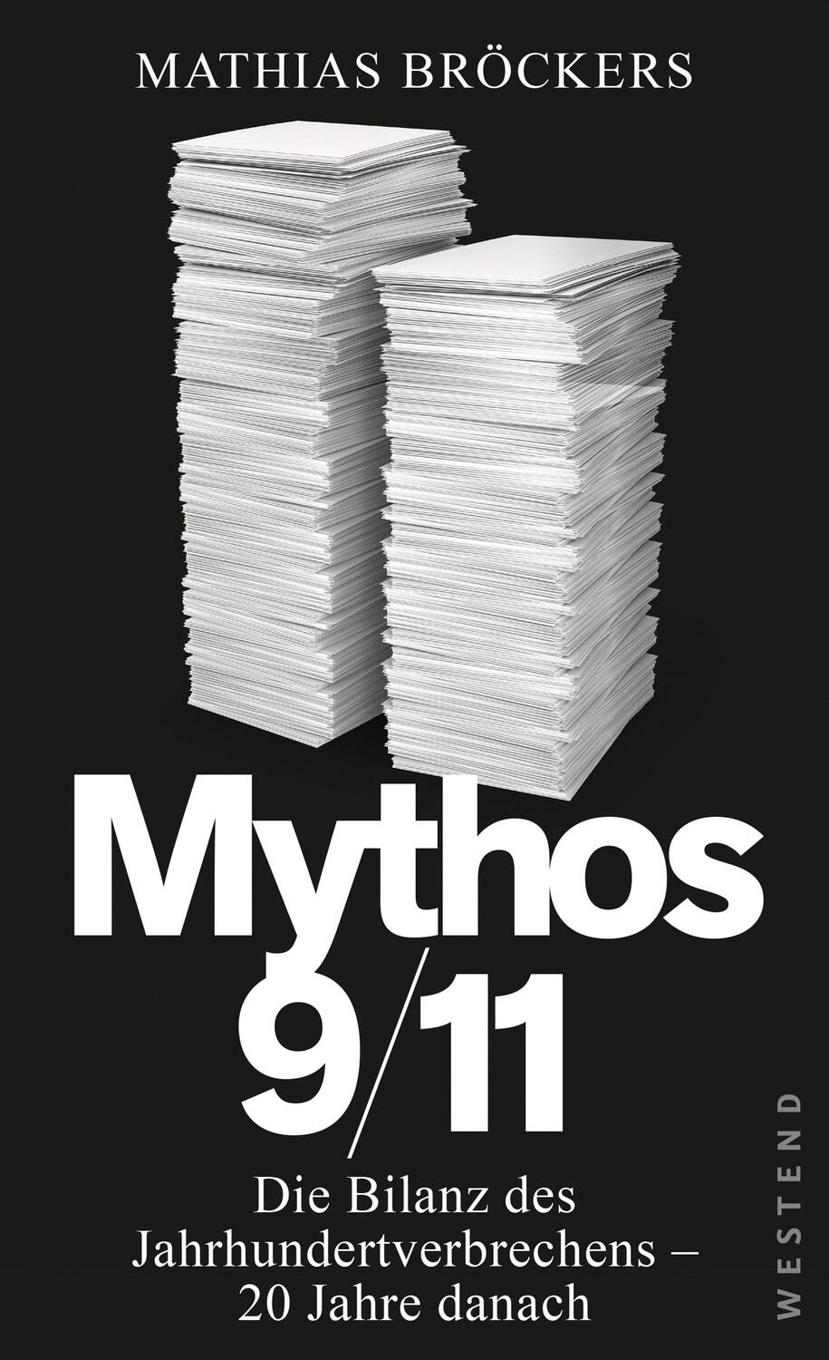 Cover: 9783864893254 | Mythos 9/11 | Die Bilanz des Jahrhundertverbrechens - 20 Jahre danach