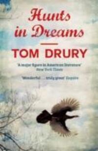 Cover: 9781910400333 | Hunts in Dreams | Tom Drury (u. a.) | Taschenbuch | Englisch | 2016