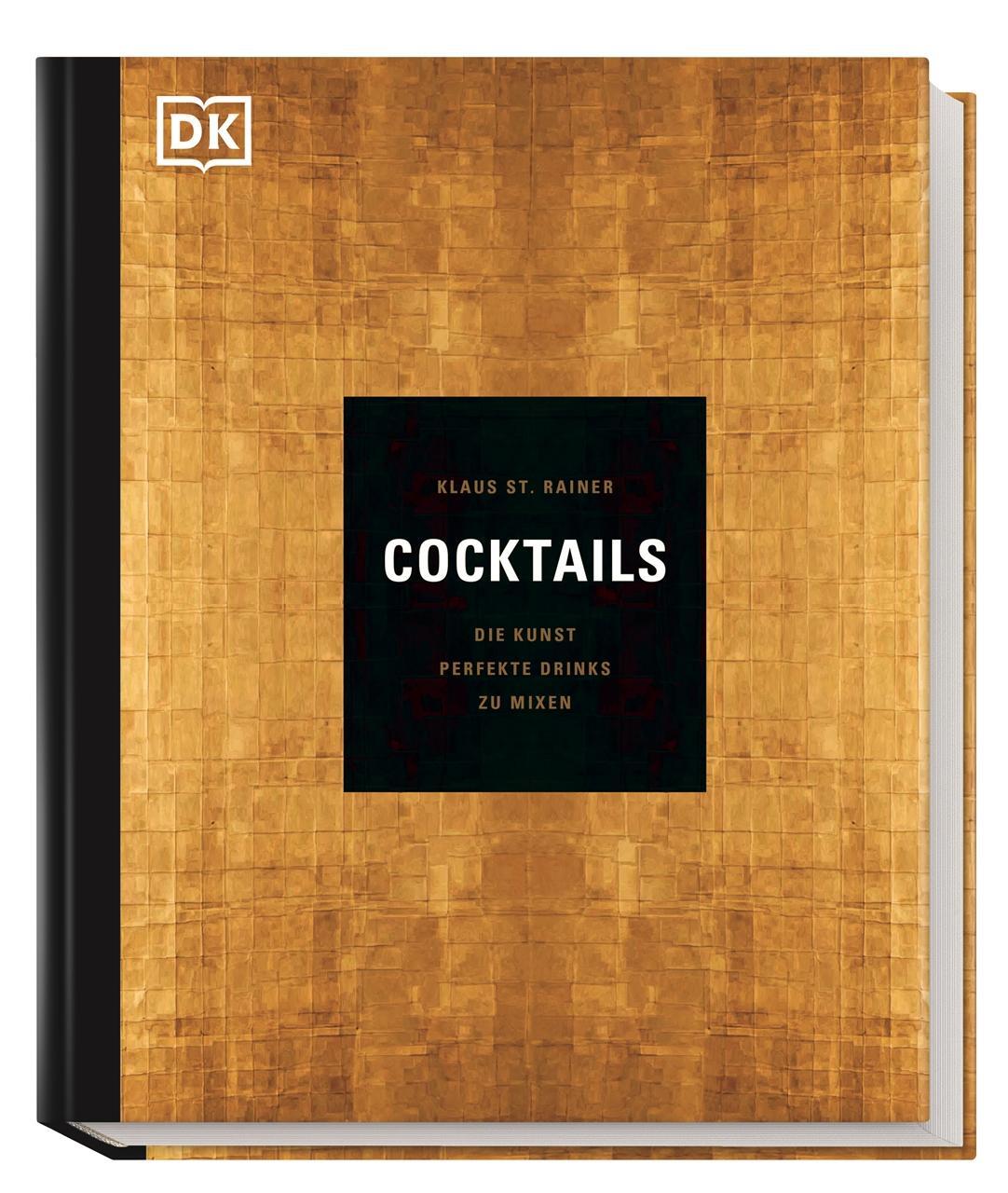 Cover: 9783831026449 | Cocktails | Die Kunst, perfekte Drinks zu mixen | Klaus St. Rainer