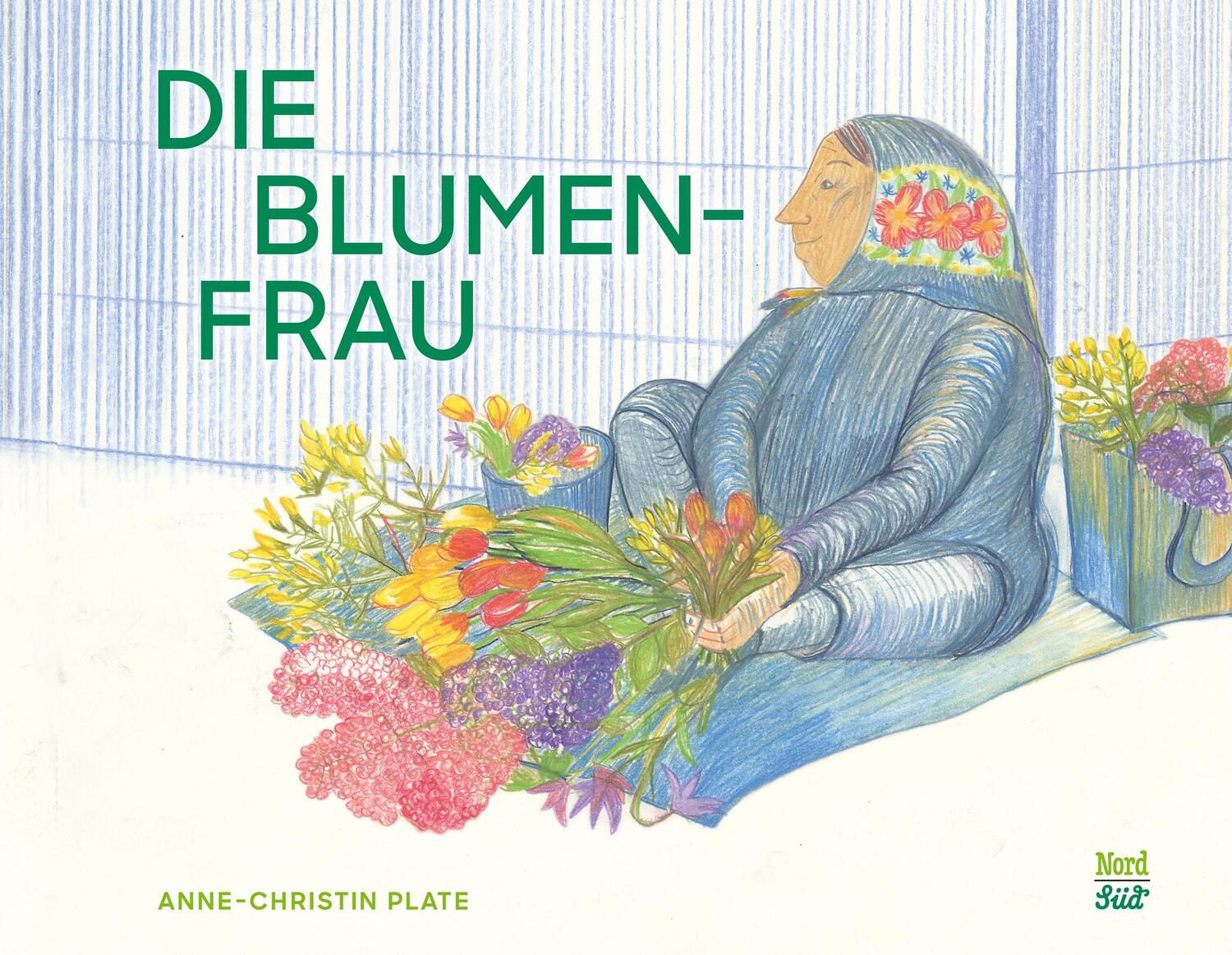 Cover: 9783314106750 | Die Blumenfrau | Anne-Christin Plate | Buch | 40 S. | Deutsch | 2023