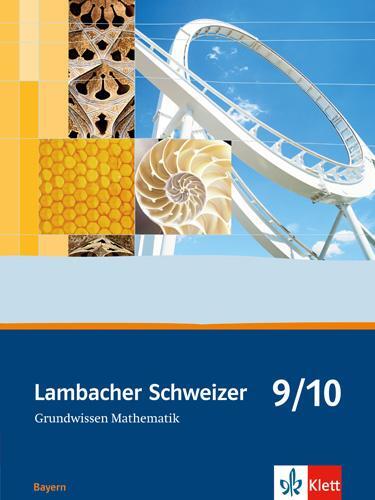 Cover: 9783127317657 | Lambacher Schweizer. 9. und 10. Schuljahr. Grundwissen. Bayern | Dorn