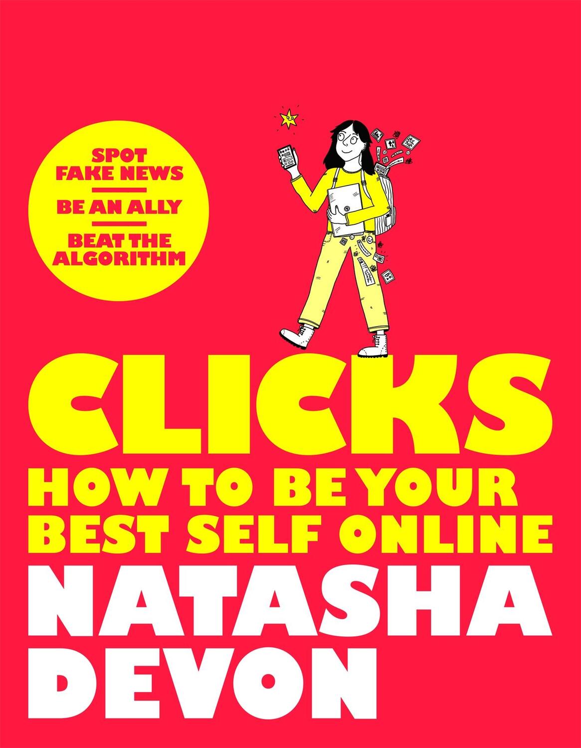 Cover: 9781529066630 | Clicks - How to Be Your Best Self Online | Natasha Devon | Taschenbuch