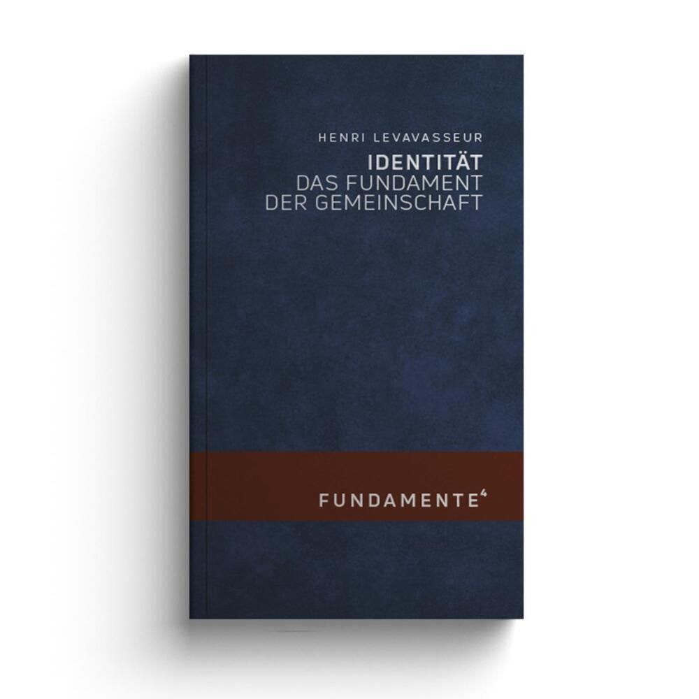 Cover: 9783948145200 | Identität | Das Fundament der Gemeinschaft | Henri Levavasseur | Buch